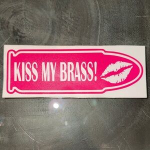 Vinyl Pink Car Decal- Kiss My Brass!